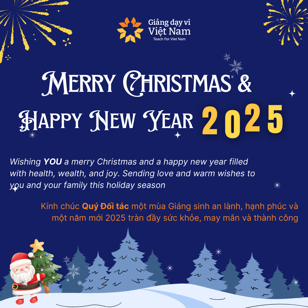 GIẢNG DẠY VÌ VIỆT NAM CHÚC MỌI NGƯỜI GIÁNG SINH VÀ NĂM MỚI 2025 NHIỀU ĐIỀU TỐT LÀNH